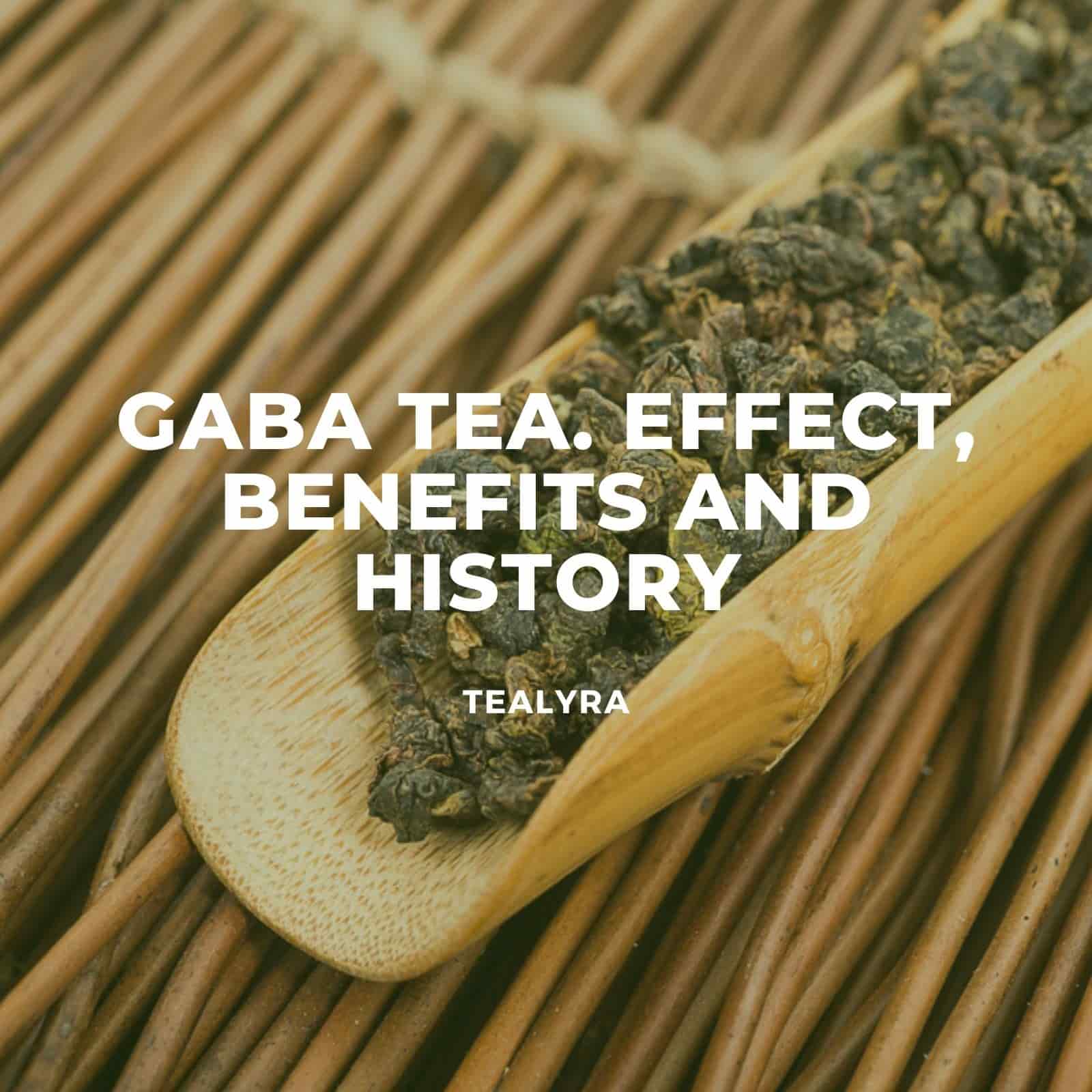 Gaba Oolong Tea: Taste, Types and Brewing